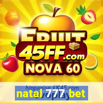 natal 777 bet